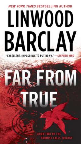 Far From True de Linwood Barclay