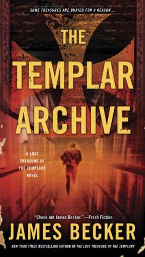 The Templar Archive de James Becker