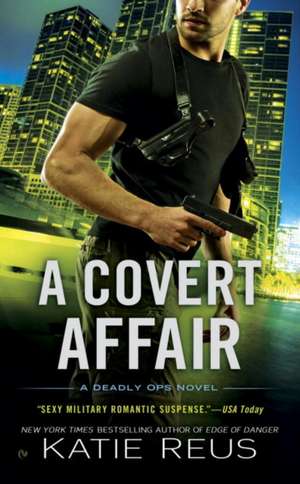 A Covert Affair de Katie Reus