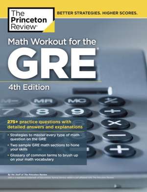 Math Workout for the GRE, 4th Edition de Princeton Review