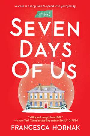 Seven Days of Us de Francesca Hornak