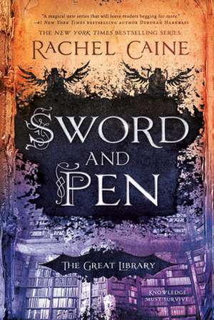 Sword and Pen de Rachel Caine