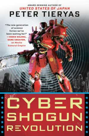 Cyber Shogun Revolution de Peter Tieryas