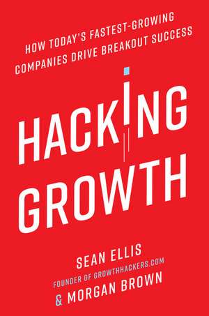 Hacking Growth de Sean Ellis