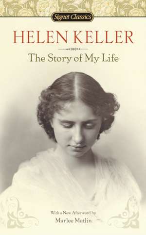 The Story of My Life de Helen Keller