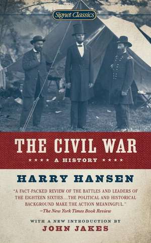 The Civil War: A History de Harry Hansen