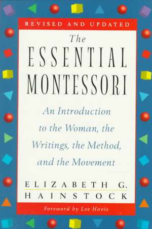 The Essential Montessori de Elizabeth G. Hainstock