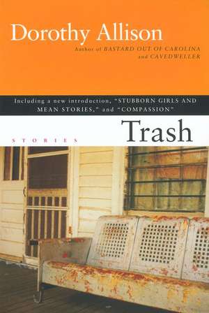 Trash de Dorothy Allison