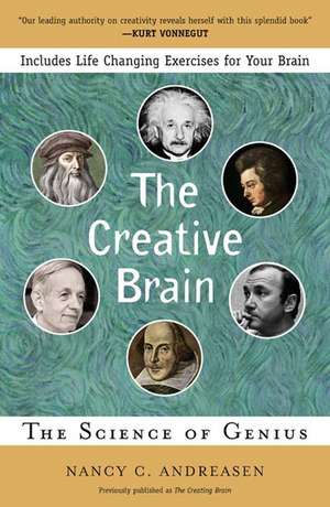 The Creative Brain: The Science of Genius de Nancy Andreasen