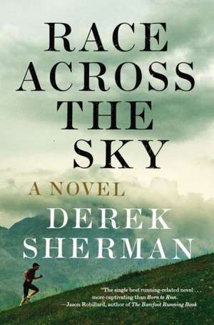 Race Across the Sky de Derek Sherman