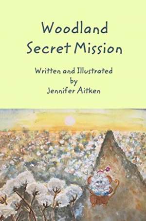 Aitken, J: Woodland Secret Mission