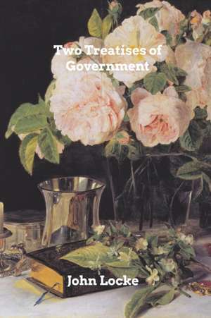 Two Treatises of Goverment: Strategic Issues in Health Care Management de John Locke