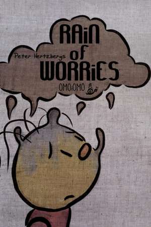 Rain of Worries de Peter Hertzberg