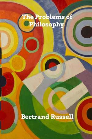 The Problems of Philosophy: Strategic Issues in Health Care Management de Bertrand Russell