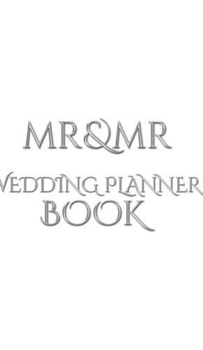 Mr and Mr Wedding Planner Journal Book de Michael Huhn