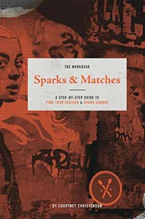 Sparks and Matches de Courtney Christenson