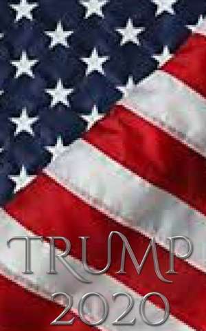 Trump 2020 -American Flag writing Journal de Michael Huhn