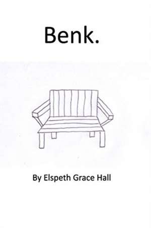 Hall, E: Benk