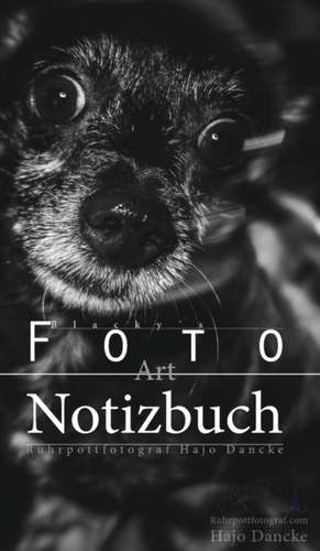 Blacky´s kleines Notizbuch - Das Art Notizbuch de Hajo Dancke