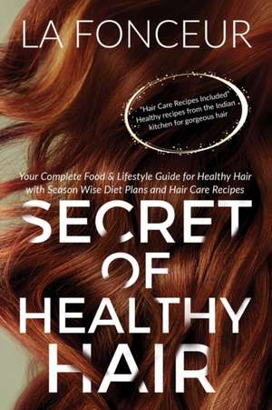 Secret of Healthy Hair (Full Color Print) de La Fonceur