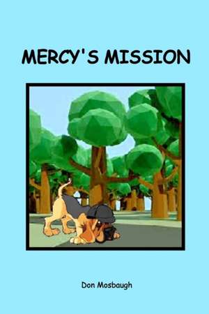 Mercy Mission de Don Mosbaugh