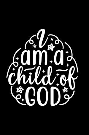 I Am A Child Of God de Joyful Creations