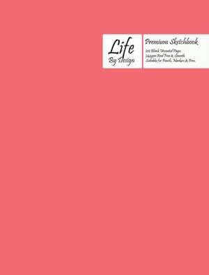 Premium Life by Design Sketchbook Large (8 x 10 Inch) Uncoated (75 gsm) Paper, Pink Cover de Design