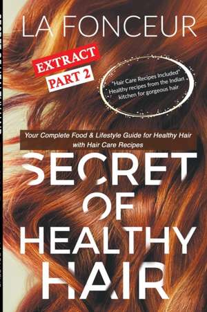 Secret of Healthy Hair Extract Part 2 de La Fonceur