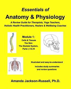 Essentials of Anatomy and Physiology, A Review Guide, Module 1 de Amanda Jackson-Russell