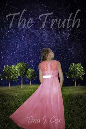 The Truth de Tina J. Cox