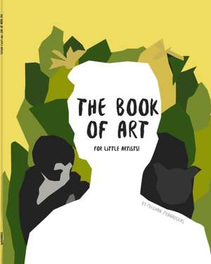 The Book of Art (for Little Artists!) de Meghan Tranauskas