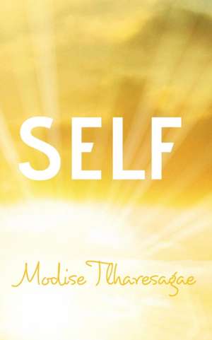 Self de Modise Tlharesagae