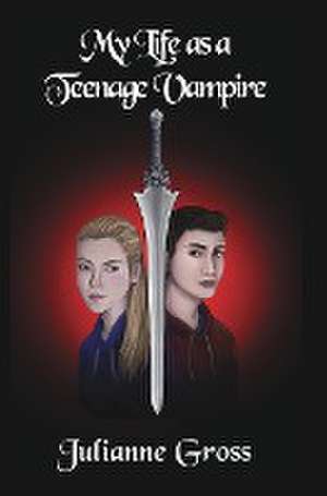 My Life As A Teenage Vampire: The Power Journal de Julianne Gross