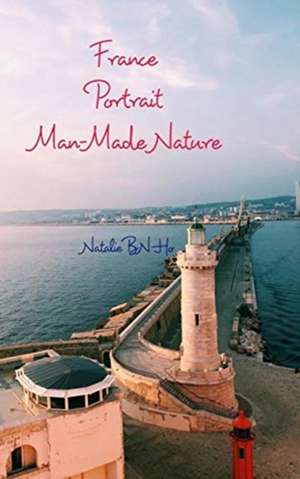 France Portrait Manmade Nature de Natalie Bn Ho