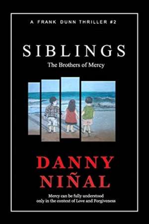 THE SIBLINGS de Danny Ninal