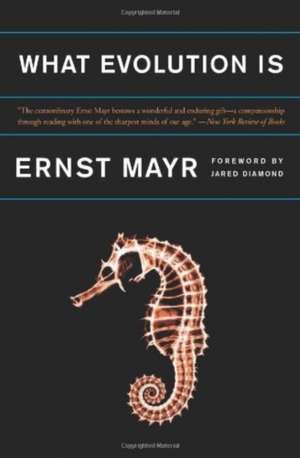 What Evolution Is de Ernst Mayr