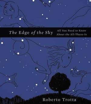 The Edge of the Sky: All You Need to Know About the All-There-Is de Roberto Trotta