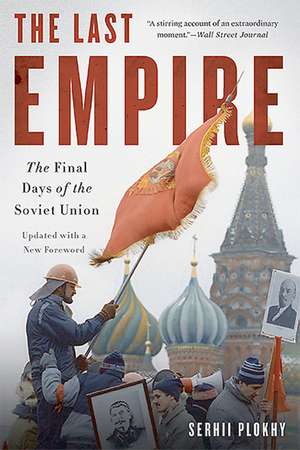 The Last Empire de Serhii Plokhy