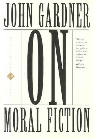 On Moral Fiction de John Gardner