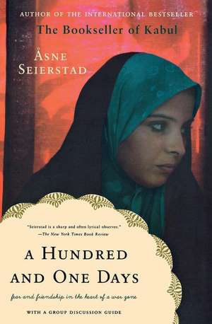 A Hundred and One Days: A Baghdad Journal de Asne Seierstad