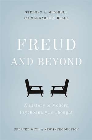 Freud and Beyond: A History of Modern Psychoanalytic Thought de Stephen A. Mitchell