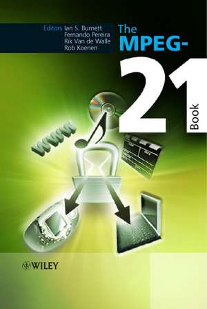 The Mpeg-21 Book de Ian S Burnett