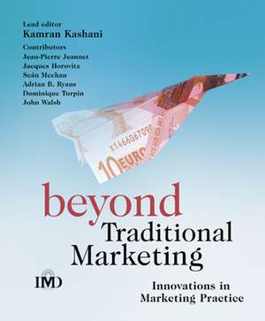 Beyond Traditional Marketing – Innovations in Marketing Practice de K Kashani