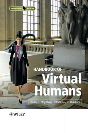 Handbook of Virtual Humans de N Magnenat–Thalma