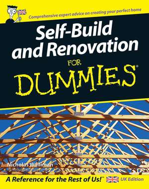 Self–Build and Renovation For Dummies de N Walliman