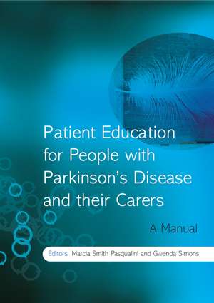 Patient Education for People with Parkinson′s Disease and their Carers – A Manual de MS Pasqualini