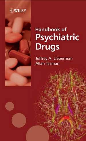 Handbook of Psychiatric Drugs de JA Lieberman