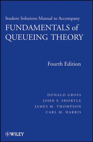 Fundamentals of Queueing Theory, Solutions Manual de Donald Gross