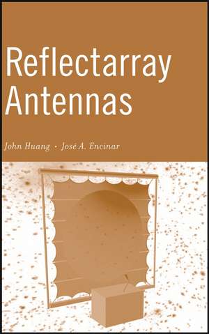 Reflectarray Antennas de J Huang