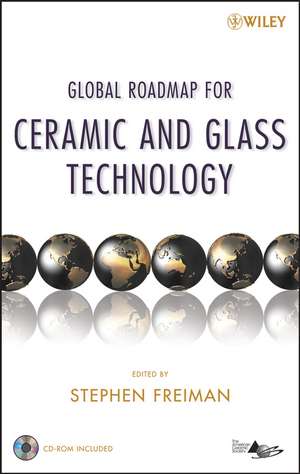 Global Roadmap for Ceramics and Glass Technology +CD de S Freiman